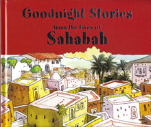 Load image into Gallery viewer, Goodnight Stories From The Lives Of Sahaba